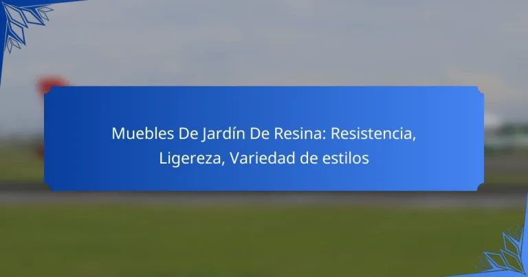 Muebles De Jardín De Resina: Resistencia, Ligereza, Variedad de estilos